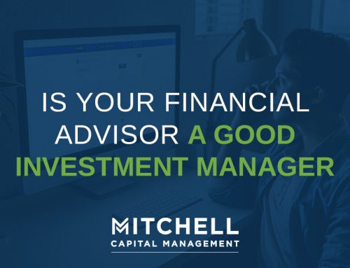 Is Your Financial Advisor A Good Investment Manager?